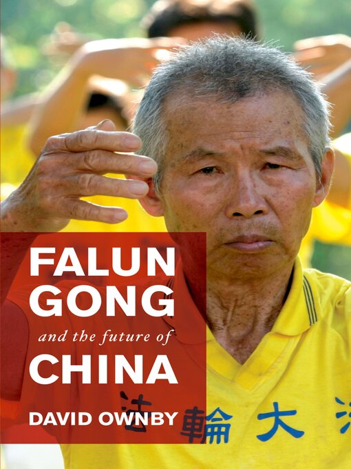 Title details for Falun Gong and the Future of China by David Ownby - Available